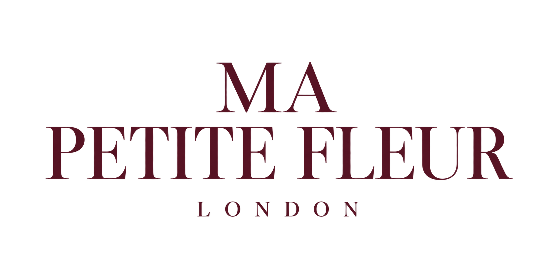 Ma Petite Fleur London